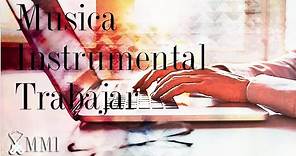 🖥️ Música Instrumental Para Trabajar en Oficina Concentrarse Rapido y Trabajar a Gusto