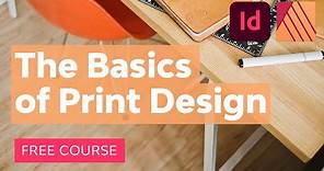 The Basics of Print Design | Free Course
