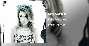 Kylie Minogue - Let's Get to It (Official Audio)