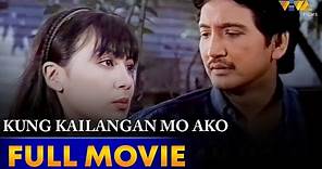 Kung Kailangan Mo Ako Full Movie HD | Sharon Cuneta, Rudy Fernandez