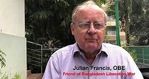 Julian Francis, a Friend of the Liberation War of Bangladesh