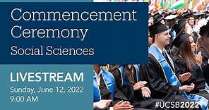 UC Santa Barbara Social Sciences Commencement Ceremony 2022