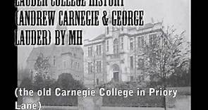 Lauder College History Andrew Carnegie & George Lauder Project