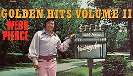 Webb Pierce - Golden Hits Volume II