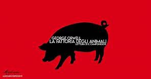 La Fattoria degli Animali, G. Orwell - Audiolibro Integrale