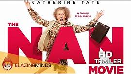 The Nan Movie Official Trailer, Catherine Tate