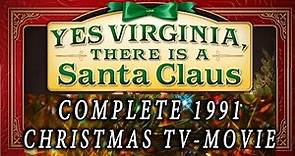 "Yes Virginia, There is a Santa Claus" (1991) Based on a True Story Christmas Movie
