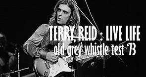 Terry Reid - Live Life (Live on The Old Grey Whistle Test 1973)
