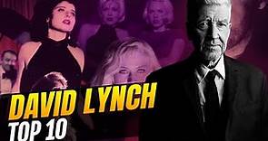 I migliori 10 film di David Lynch