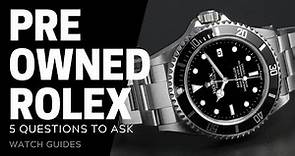 How to Buy Pre Owned Rolex Watches | SwissWatchExpo