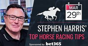 Stephen Harris’ top horse racing tips for Friday 29th March