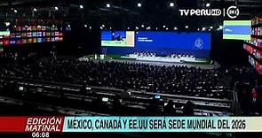 Estados Unidos, México y Canadá organizarán el Mundial 2026