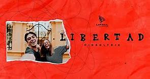 Libertad - La Feria (Video Lyric)