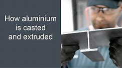 How Is Aluminium Extruded? - Aluminium Casting and Extrusion