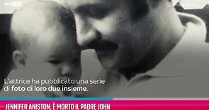 VIDEO Jennifer Aniston, è morto il padre John