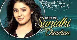 Best Of Sunidhi Chauhan | Hindi Songs | Jukebox