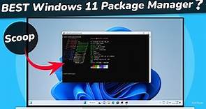 How To Install Scoop The Missing Package Manager For Windows 11 & Windows 10