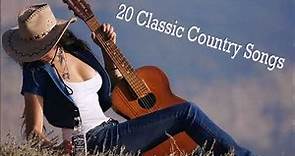 20 Classic Country Songs