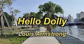 Louis Armstrong Hello Dolly(With Lyrics)