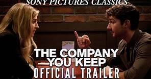 The Company You Keep | Official Trailer HD (2013)