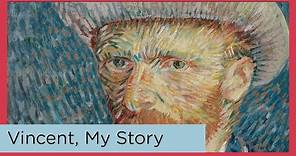 Vincent van Gogh: My Story