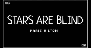 Paris Hilton - Stars Are Blind (Lyrics)