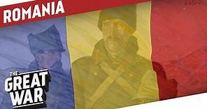 Romania in World War 1 I THE GREAT WAR Special