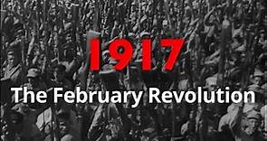 1917: The February Revolution