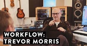 Workflow: Trevor Morris