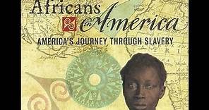 Africans in America: America's Journey Through Slavery - Part 1