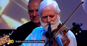 The Rare Auld Times - John Sheahan – 80th Birthday Concert Celebration