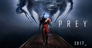 Prey – Official Gameplay Trailer
