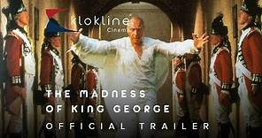 1994 The Madness of King George Official Trailer 1 Samuel Goldwyn Films