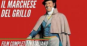 Il Marchese Del Grillo | Commedia | Alberto Sordi | Film Completo in Italiano
