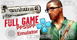 Manhunt 2 Uncensored PSP Full Game Walkthrough PPSSPP Emulator Gameplay