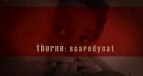 Thorne Scaredy Cat - Sneak Peak (English)