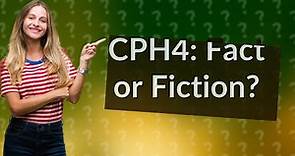 Is CPH4 a real thing?