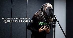 Michelle Montero- Quiero Llorar (video oficial)