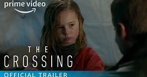 The Crossing Season 1 - Official Trailer [HD] | Prime Video