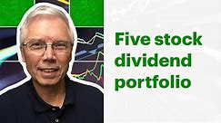 Why five stocks can be all a dividend portfolio needs