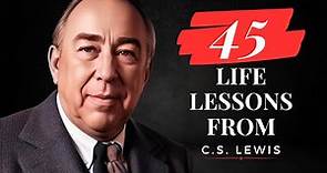 C.S. Lewis Quotes: 45 Inspirational Quotes on Love, Life, God, and More