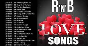 R&B Love Songs Greatest Hits Full Album - R&B Love Songs Top Hits Playlist