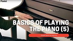 Basics of Playing Piano: Simple Warm Up Exercise (5)
