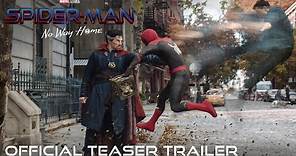 SPIDER-MAN: NO WAY HOME - Official Teaser Trailer