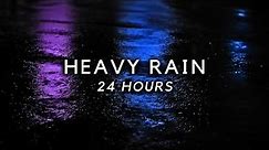Heavy Rain for 24 Hours to Sleep FAST. Rain Sounds at Night to Study, Relax, Block Noise