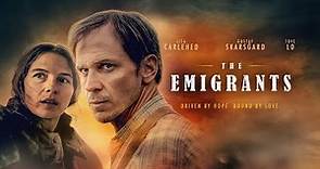 THE EMIGRANTS Official Trailer (2022) Gustaf Skarsgård