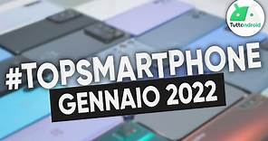 I MIGLIORI Smartphone a GENNAIO 2022 (tutte le fasce di prezzo) | #TopSmartphone