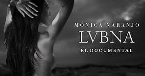 Mónica Naranjo - Documental Lubna