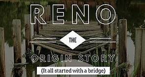 The History Of How Reno Got It's Rep