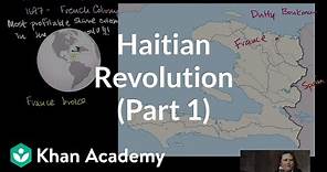 Haitian Revolution (Part 1) | World history | Khan Academy